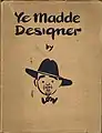 Ye Madde Designer, 1935