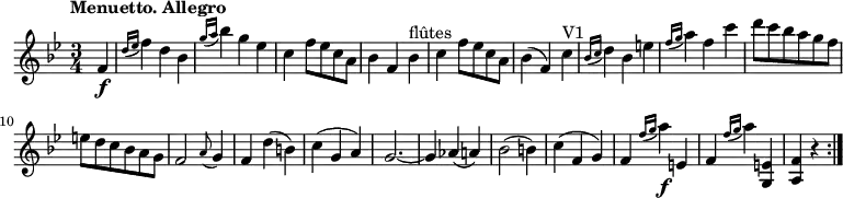 
\version "2.18.2"
\version "2.18.2"
\relative c'' {
  \key bes \major
  \time 3/4
  \tempo "Menuetto. Allegro "
  \tempo 4 = 140
  \partial 4 f,4  \f 
  \grace {d'16 (ees} f4) d bes
   \grace{g'16 (a} bes4) g ees
  c f8 ees c a
  bes4 f bes ^ \markup { flûtes}
  c f8 ees c a
  bes4 (f) c'^ \markup { V1}
  \grace {bes16 (c} d4) bes e
  \grace {f16 (g} a4) f c'
  d8 c bes a g f
  e d c bes a g
  f2 \grace a8 (g4)
  f d' (b)
  c (g a)
  g2. ~
  g4 aes (a)
  bes2 (b4)
  c (f, g)
  f \grace {f'16 (g} a4\f ) e,
  f \grace {f'16 (g} a4) <g,, e'>4
  <a f'> r \bar ":|."
}
