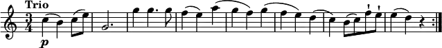 
\relative c'' {
  \version "2.18.2"
  \tempo "Trio"
  \key c \major
  \time 3/4
  \tempo 4 = 120
  c4\p (b) c8 (e)
  g,2.
  g'4 g4. g8
  f4 (e) a
  (g f) g
  (f e) d
  (c) b8 (c) f-! e-!
  e4 (d) r4 \bar ":|."
}
