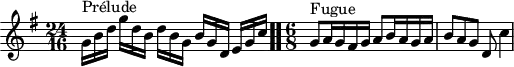 
\version "2.18.2"
\header {
  tagline = ##f
}
\score {
  \new Staff \with {
  }
<<
  \relative c'' {
    \key g \major
    \time 24/16
	\set Staff.midiInstrument = #"harpsichord" 
     %% INCIPIT CBT I-15, BWV 860, sol majeur
     s4*0^\markup{Prélude} g16 b d  g d b  d[ b g]  b g d  \once \override Staff.TimeSignature #'stencil = ##f \time 3/16 e[ g c] \bar ".."
     \time 6/8
     g8^\markup{Fugue} a16 g fis g a8 b16 a g a | b8 a g d c'4
  }
>>
  \layout {
     \context { \Score \remove "Metronome_mark_engraver" 
     \override SpacingSpanner.common-shortest-duration = #(ly:make-moment 1/2) 
}
  }
  \midi {}
}
