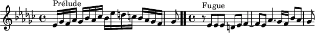 
\version "2.18.2"
\header {
  tagline = ##f
}
\score {
  \new Staff \with {
  }
<<
  \relative c' {
    \key ees \minor
    \time 4/4
	\set Staff.midiInstrument = #"harpsichord" 
     %% INCIPIT CBT II-8, BWV 881, ré dièse mineur
     ees16^\markup{Prélude} ges f aes ges bes aes ces bes ees d c bes aes ges f \once \override Staff.TimeSignature #'stencil = ##f \time 1/8 ges8 \bar ".." \time 4/4
     r8^\markup{Fugue} ees8 ees ees d ees f4~ f8 ees aes4. ges16 f bes8 aes ges
  }
>>
  \layout {
     \context { \Score \remove "Metronome_mark_engraver"
     \override SpacingSpanner.common-shortest-duration = #(ly:make-moment 1/2)
        }
  }
  \midi {}
}
