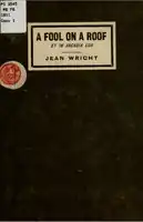 A fool on a roof : et in Arcadia ego, and other poems, Jean Wright (ouvrir le lien pour le lire).