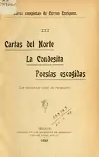 Volume III :Cartas del Norte,La Condesita,Poesías escogidas